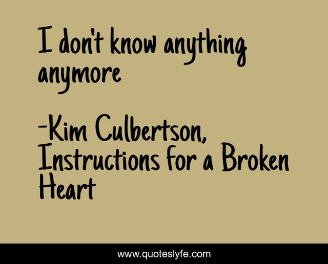 I don't know anything anymore