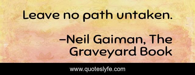Leave no path untaken.
