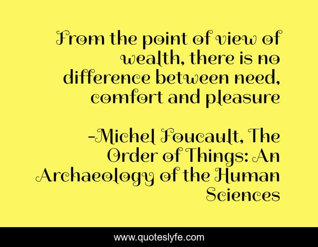 From the point of view of wealth, there is no difference between need, comfort and pleasure