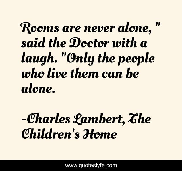 Rooms are never alone, 
