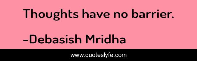 Thoughts have no barrier.