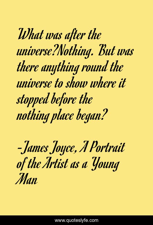 What was after the universe?Nothing. But was there anything round the universe to show where it stopped before the nothing place began?