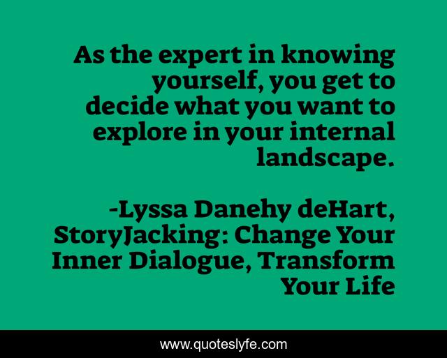 As the expert in knowing yourself, you get to decide what you want to explore in your internal landscape.