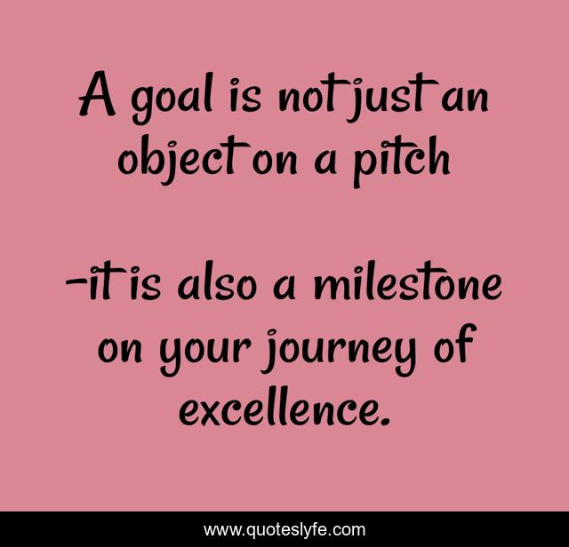 A goal is not just an object on a pitch