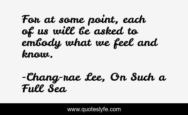 For at some point, each of us will be asked to embody what we feel and know.