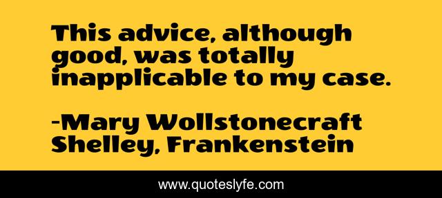 This advice, although good, was totally inapplicable to my case.