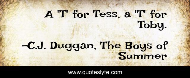 A 'T' for Tess, a 'T' for Toby.