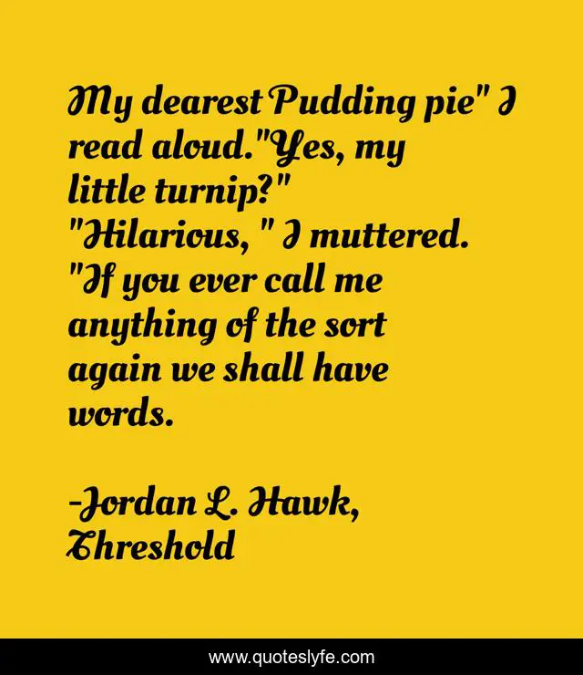 My dearest Pudding pie