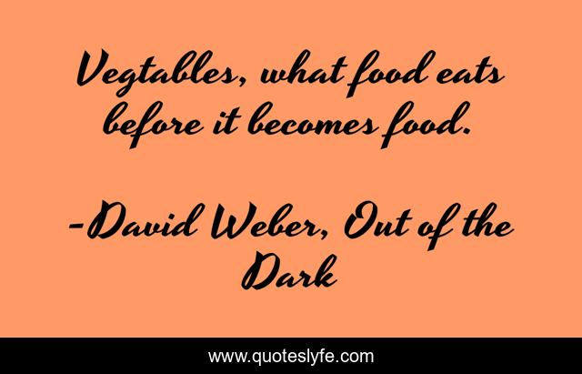 Vegtables, what food eats before it becomes food.
