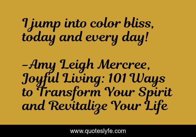I jump into color bliss, today and every day!