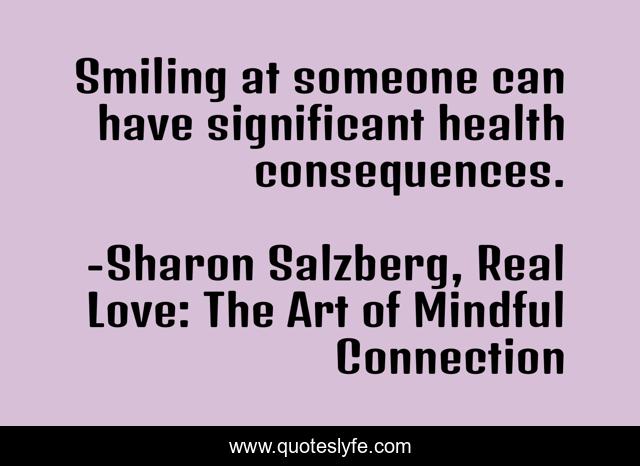 Smiling at someone can have significant health consequences.