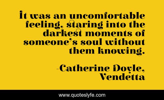 It was an uncomfortable feeling, staring into the darkest moments of someone’s soul without them knowing.
