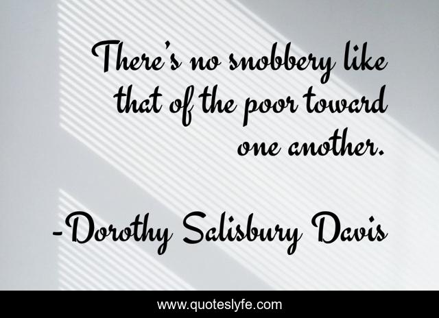 There’s no snobbery like that of the poor toward one another.