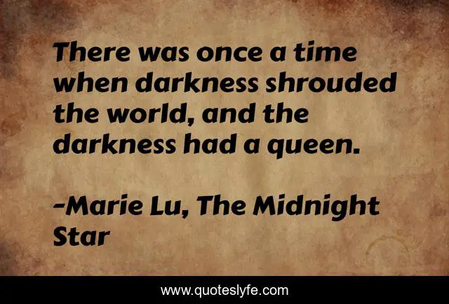 There was once a time when darkness shrouded the world, and the darkness had a queen.