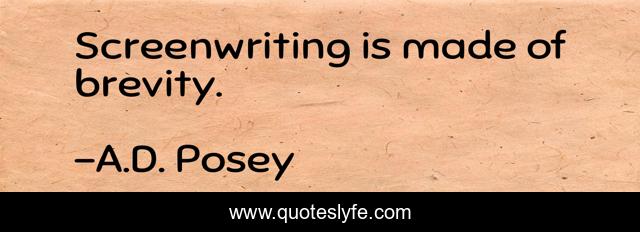 Screenwriting is made of brevity.