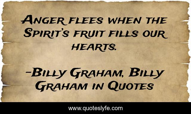 Anger flees when the Spirit’s fruit fills our hearts.