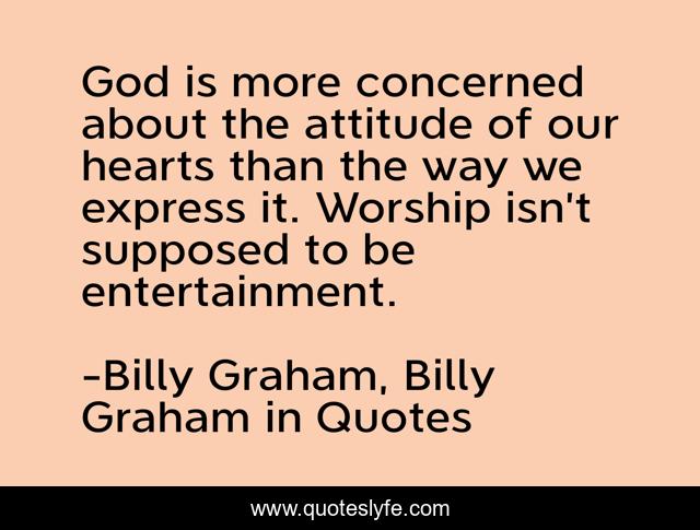 God is more concerned about the attitude of our hearts than the way we express it. Worship isn’t supposed to be entertainment.