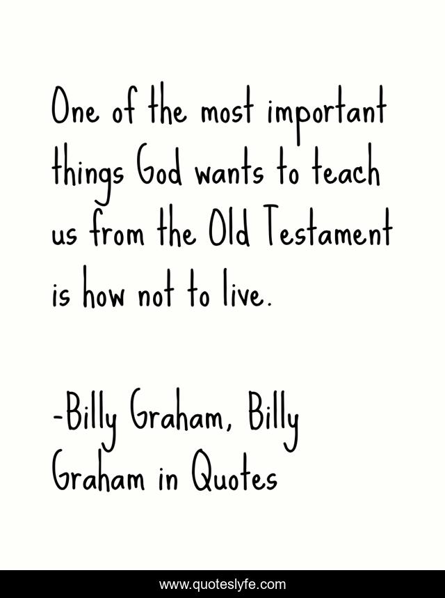 One of the most important things God wants to teach us from the Old Testament is how not to live.