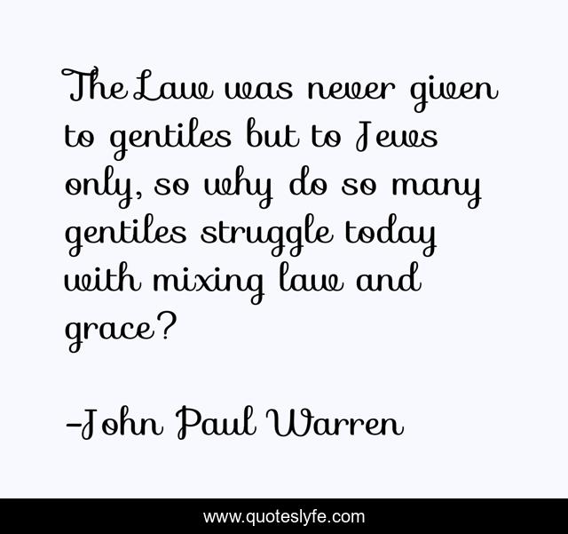 The Law was never given to gentiles but to Jews only, so why do so many gentiles struggle today with mixing law and grace?