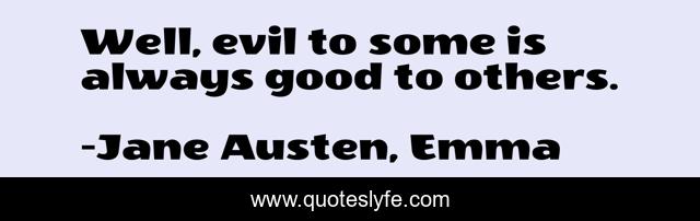 Well, evil to some is always good to others.