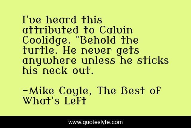 I've heard this attributed to Calvin Coolidge. 