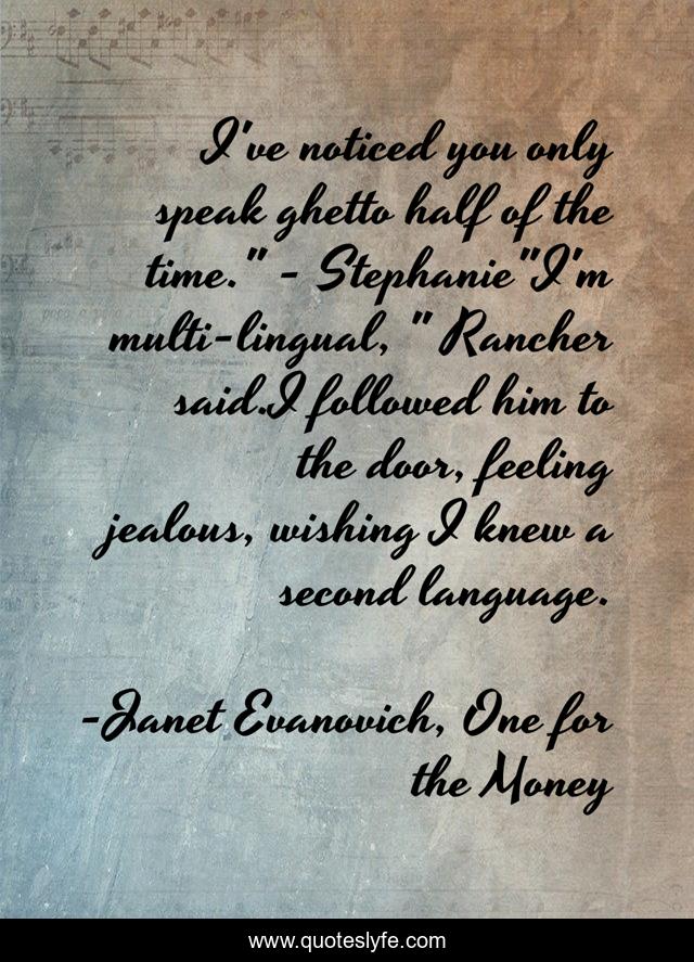 I've noticed you only speak ghetto half of the time.