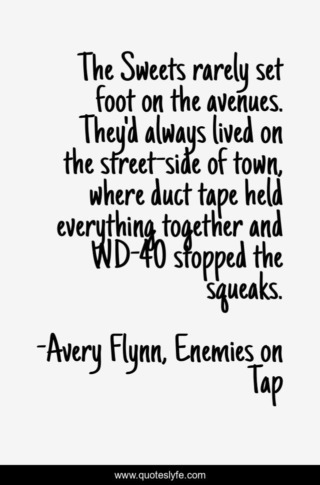 The Sweets rarely set foot on the avenues. They'd always lived on the street-side of town, where duct tape held everything together and WD-40 stopped the squeaks.
