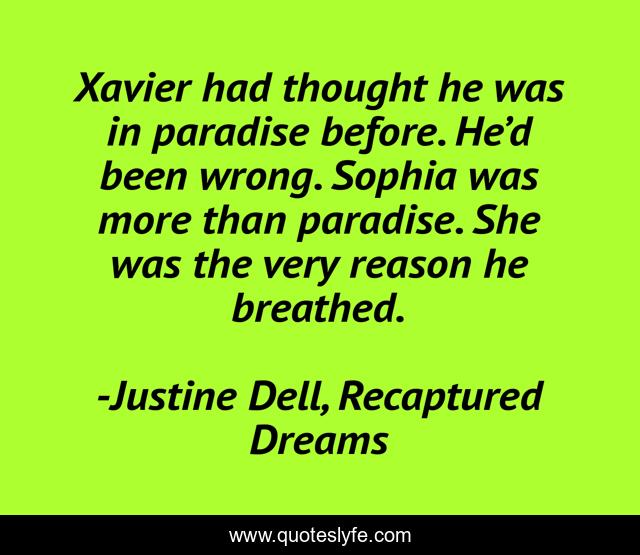 Xavier had thought he was in paradise before. He’d been wrong. Sophia was more than paradise. She was the very reason he breathed.