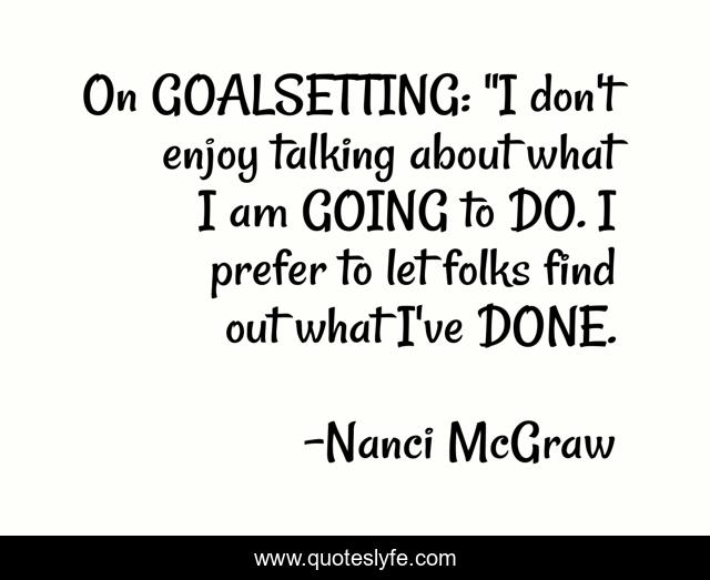 On GOALSETTING: 