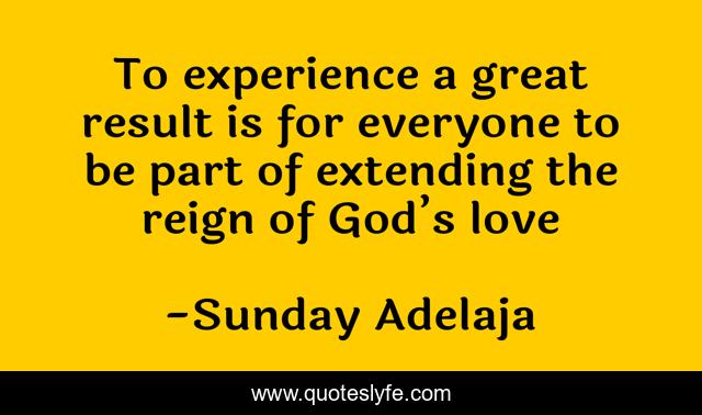 To experience a great result is for everyone to be part of extending the reign of God’s love