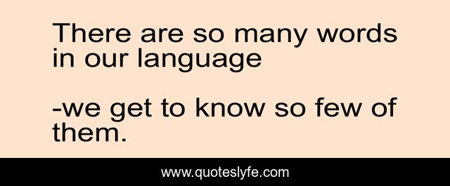 There are so many words in our language