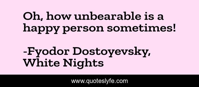 Oh, how unbearable is a happy person sometimes!