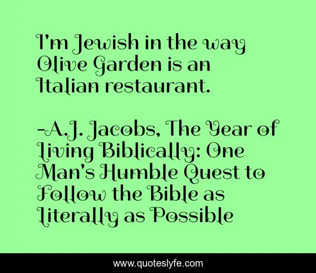 I'm Jewish in the way Olive Garden is an Italian restaurant.