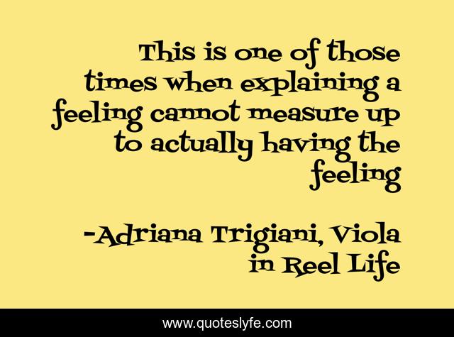 This is one of those times when explaining a feeling cannot measure up to actually having the feeling