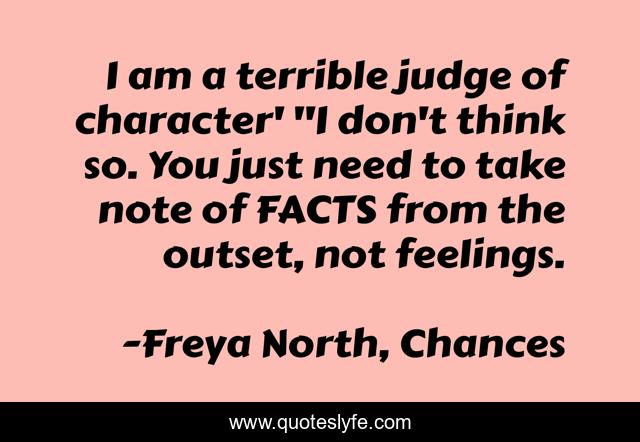 I am a terrible judge of character' 