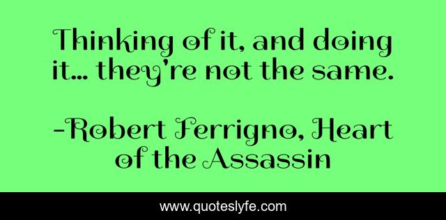 Thinking of it, and doing it… they're not the same.