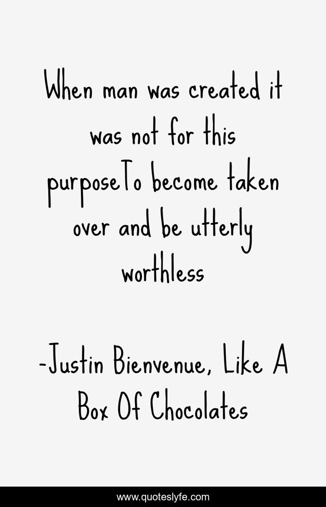 When man was created it was not for this purposeTo become taken over and be utterly worthless