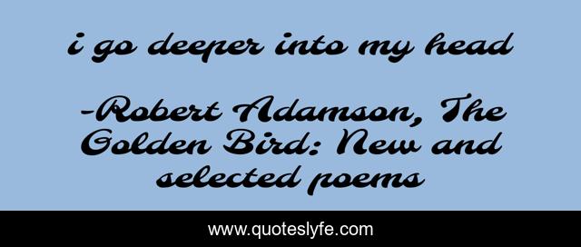 i go deeper into my head