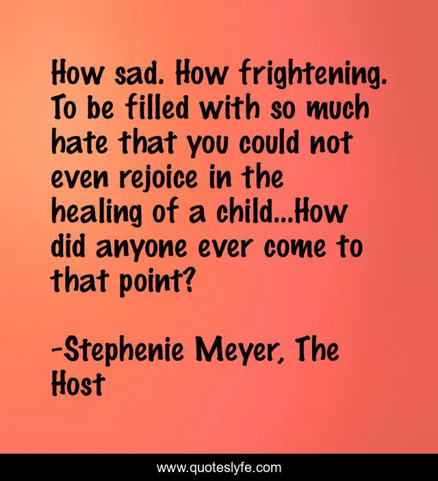 How sad. How frightening. To be filled with so much hate that you could not even rejoice in the healing of a child...How did anyone ever come to that point?
