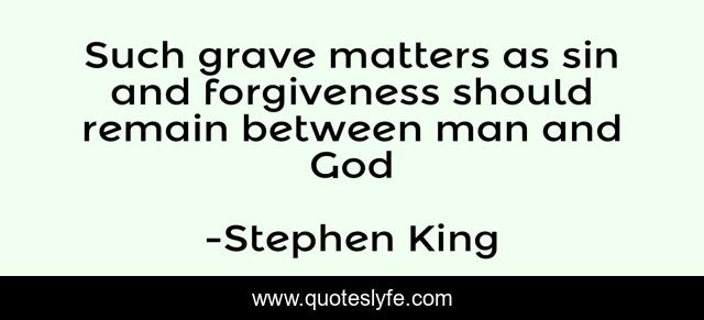 Such grave matters as sin and forgiveness should remain between man and God