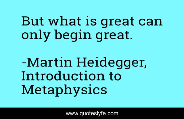 But what is great can only begin great.