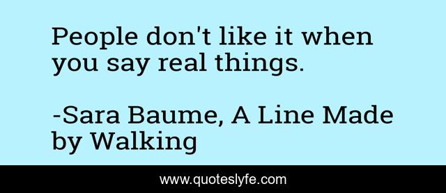 People don't like it when you say real things.