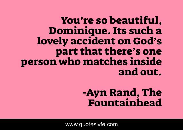 You’re so beautiful, Dominique. Its such a lovely accident on God’s part that there’s one person who matches inside and out.