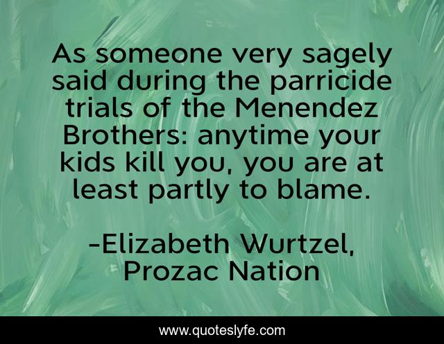 As someone very sagely said during the parricide trials of the Menendez Brothers: anytime your kids kill you, you are at least partly to blame.