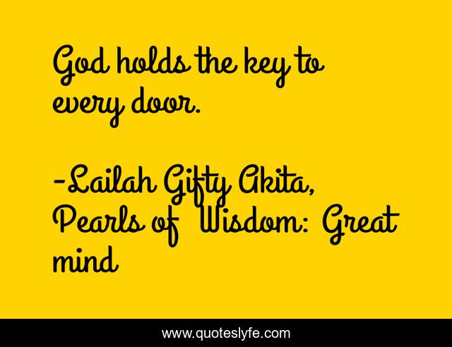 God holds the key to every door.