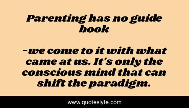Parenting has no guide book