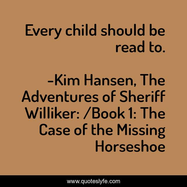 Every child should be read to.