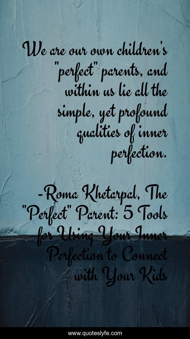 We are our own children's 