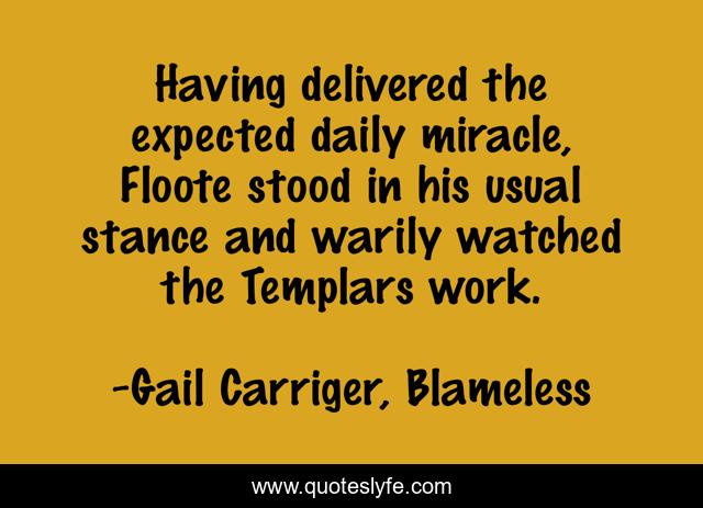 Having delivered the expected daily miracle, Floote stood in his usual stance and warily watched the Templars work.