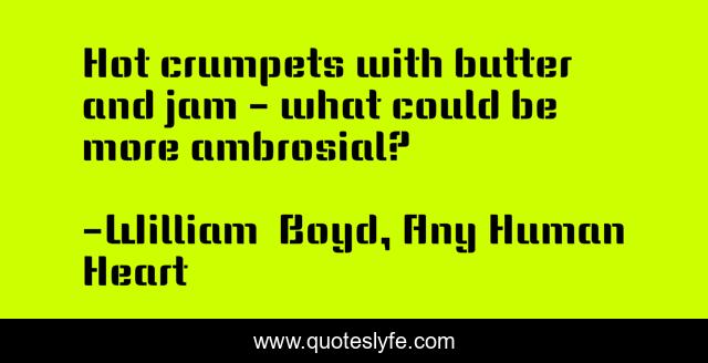 Hot crumpets with butter and jam - what could be more ambrosial?